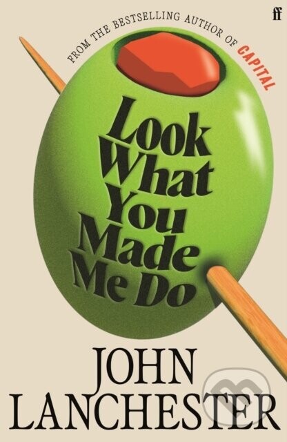 Look What You Made Me Do - John Lanchester