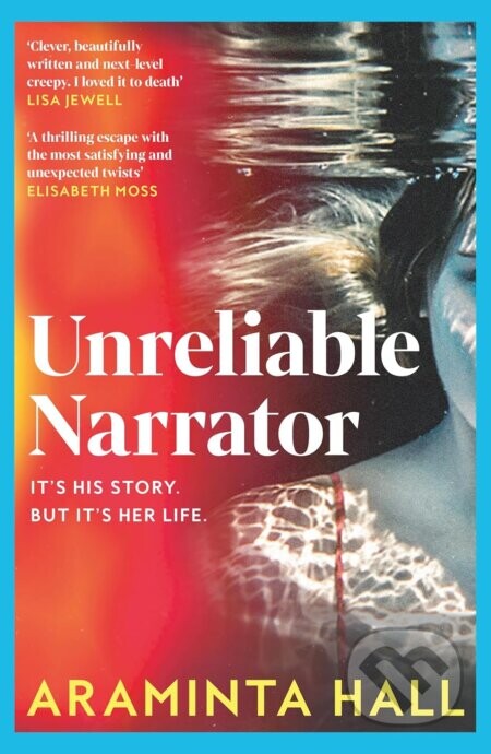 Unreliable Narrator - Araminta Hall
