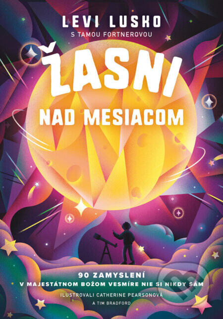 Žasni nad Mesiacom - Levi Lusko