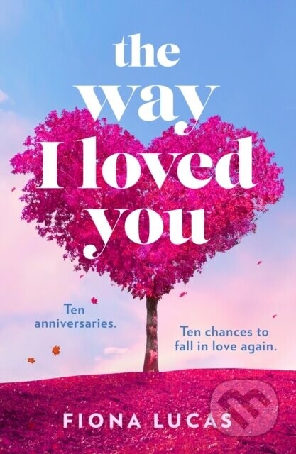 The Way I Loved You - Fiona Lucas
