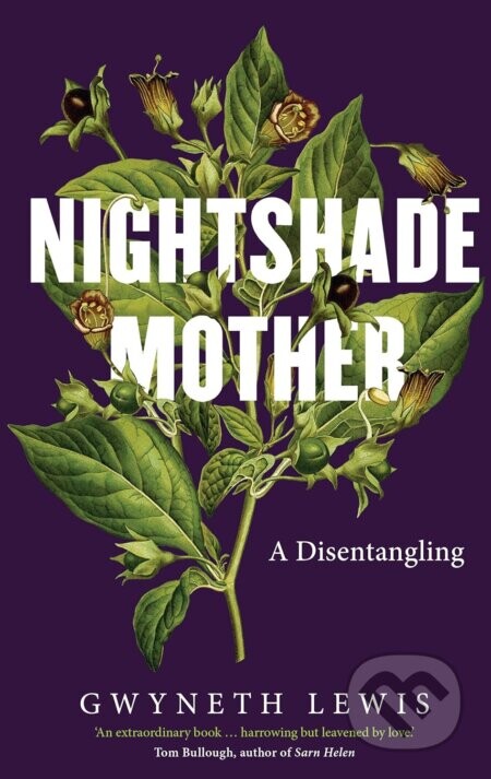 Nightshade Mother - Gwyneth Lewis