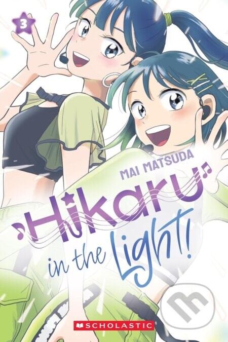 Hikaru in the Light! (Volume 3) - Mai Matsuda