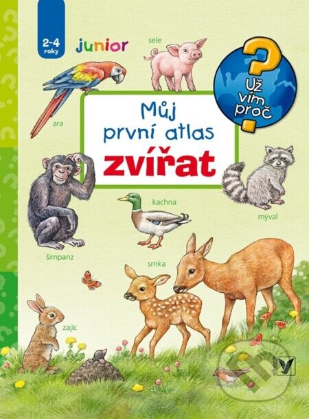 Můj první atlas zvířat - Anne Möllerová