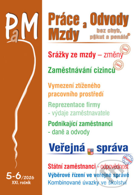 PaM č. 5-6 / 2026 - Změny srážek ze mzdy - Ladislav Jouza, Eva Dandová, Jana Drexlerová, Olga Bičáková, Richard W. Fetter
