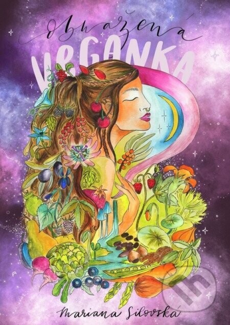 Obnažená veganka - Sezónní kuchařka - Mariana Silovská