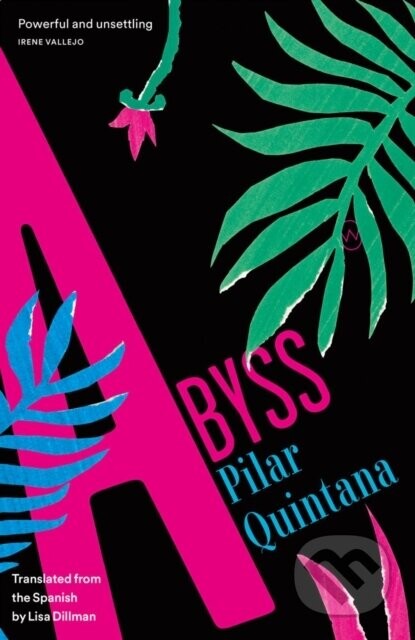 Abyss - Pilar Quintana