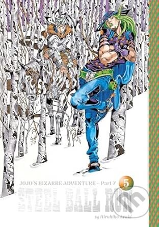 JoJo's Bizarre Adventure: Part 7--Steel Ball Run, Vol. 5 - Hirohiko Araki
