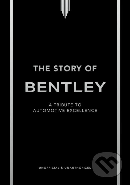 The Story of Bentley - Stuart Codling