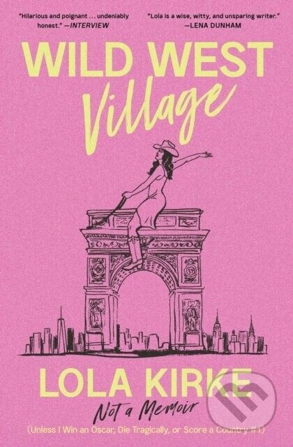 Wild West Village - Lola Kirke