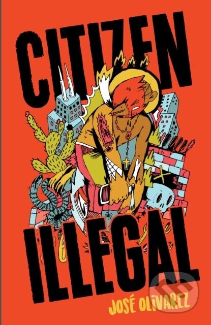 Citizen Illegal - Jose Olivarez
