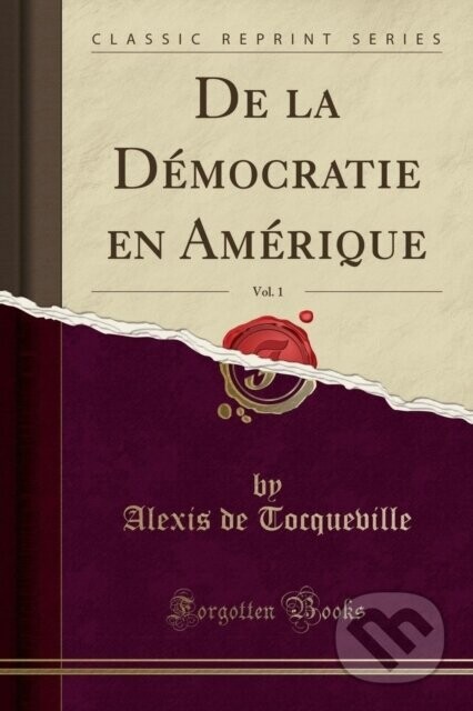 De La Dmocratie En Amrique - Alexis de Tocqueville