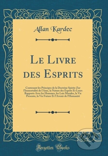 Le Livre Des Esprits - Allan Kardec