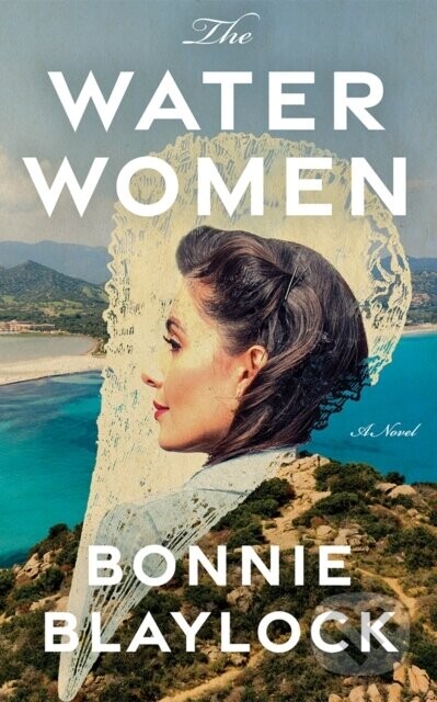 The Water Women - Bonnie Blaylock