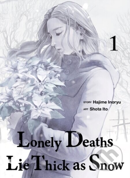 Lonely Deaths Lie Thick As Snow 1 - Hajime Inoryu