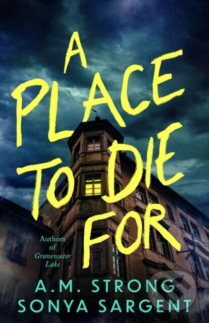 A Place to Die For - A.M. Strong, Sonya Sargent