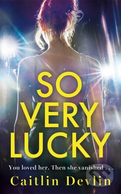 So Very Lucky - Caitlin Devlin