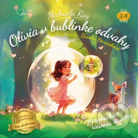 Olívia v bublinke odvahy - Michaela Ray