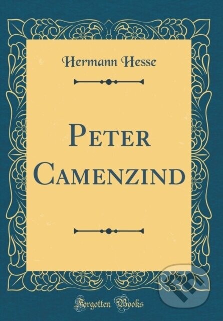 Peter Camenzind - Hermann Hesse