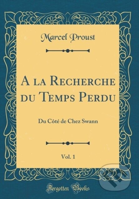 La Recherche Du Temps Perdu - Marcel Proust