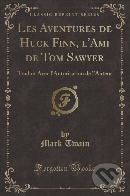 Les Aventures De Huck Finn Lami De Tom S - Mark Twain