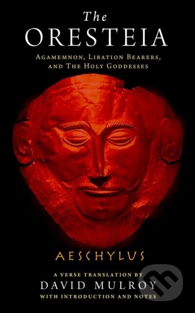The Oresteia - Aeschylus By)
