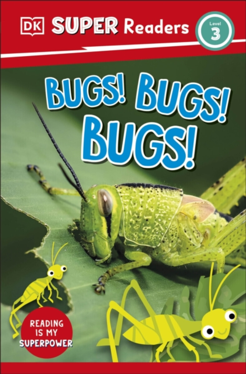 DK Super Readers Level 3 Bugs! Bugs! Bugs! - DK