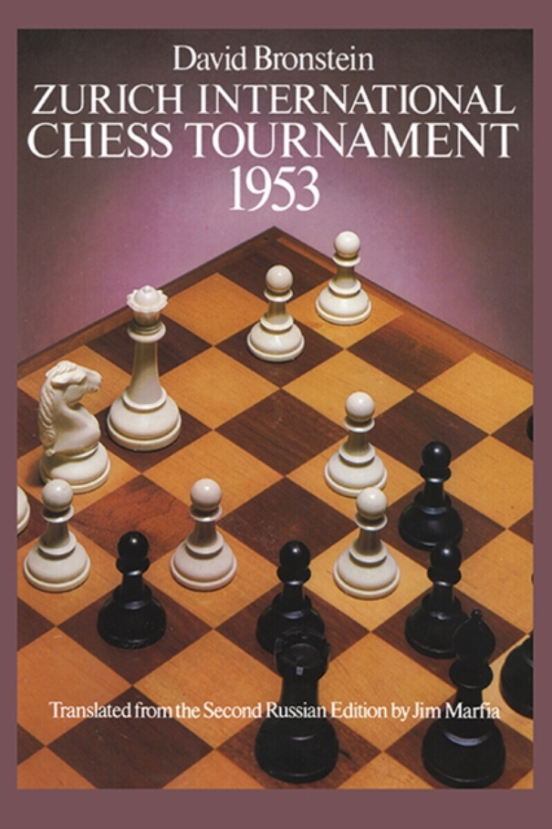 International Chess Tournament 1953: Zurich - D.I. Bronshtein