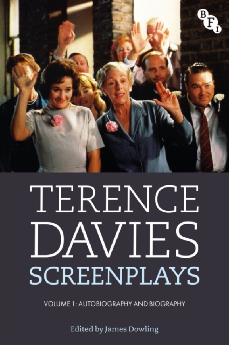 Terence Davies Screenplays, Volume I - Terence Davies