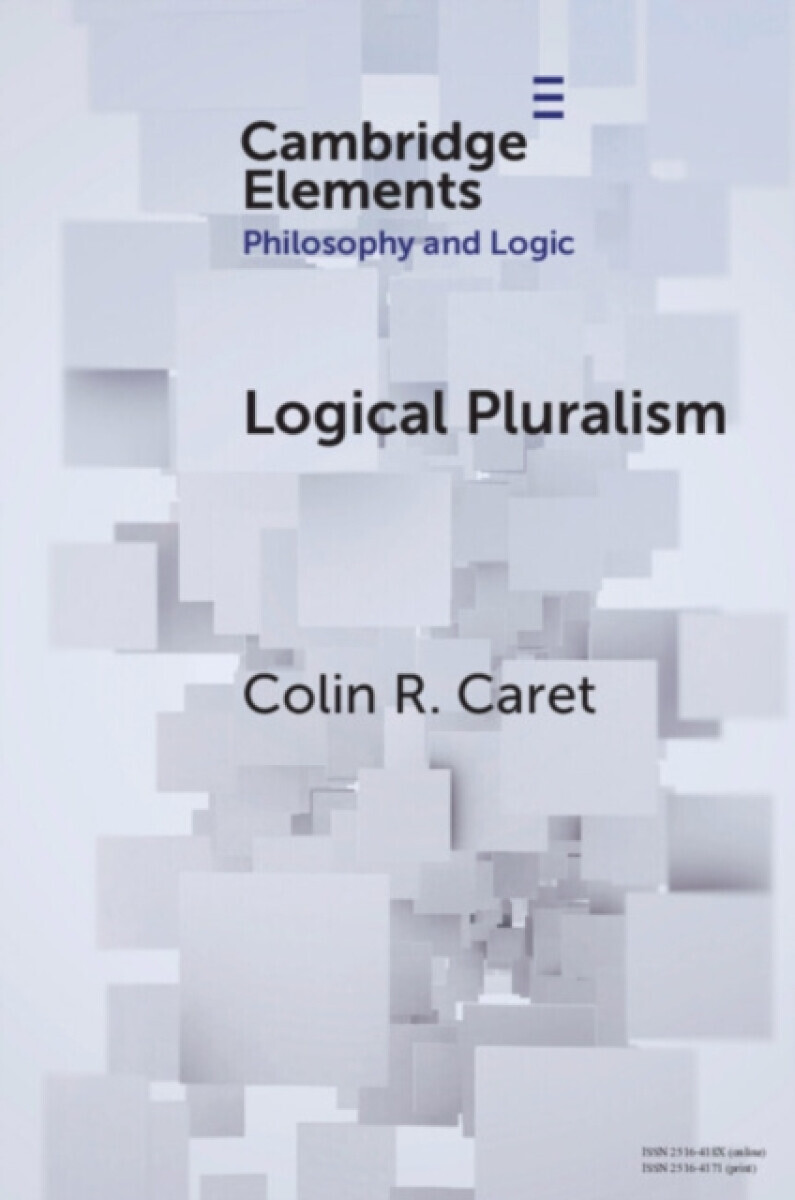 Logical Pluralism - Colin R.  Caret