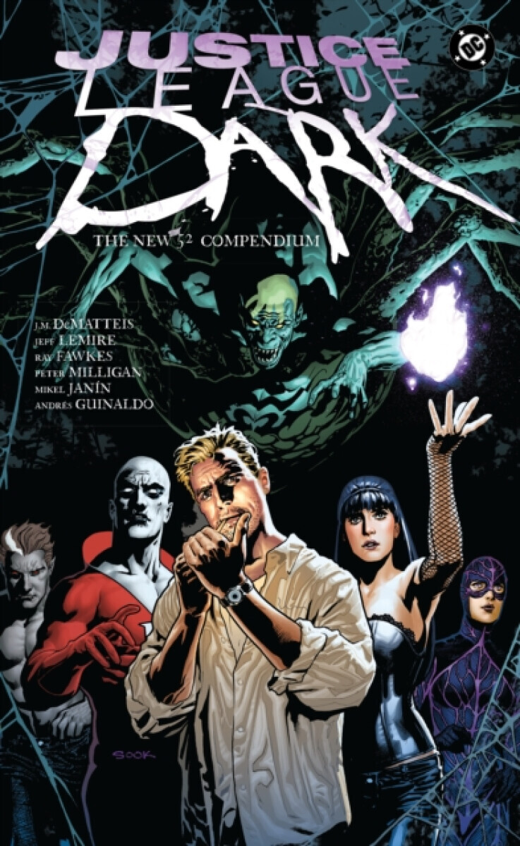 Justice League Dark: The New 52 Compendium - Janín Mikel, Peter Milligan