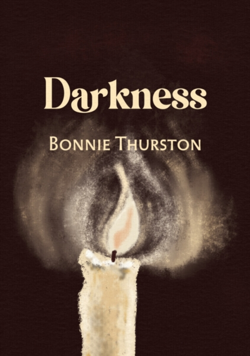 Darkness - Bonnie Thurston