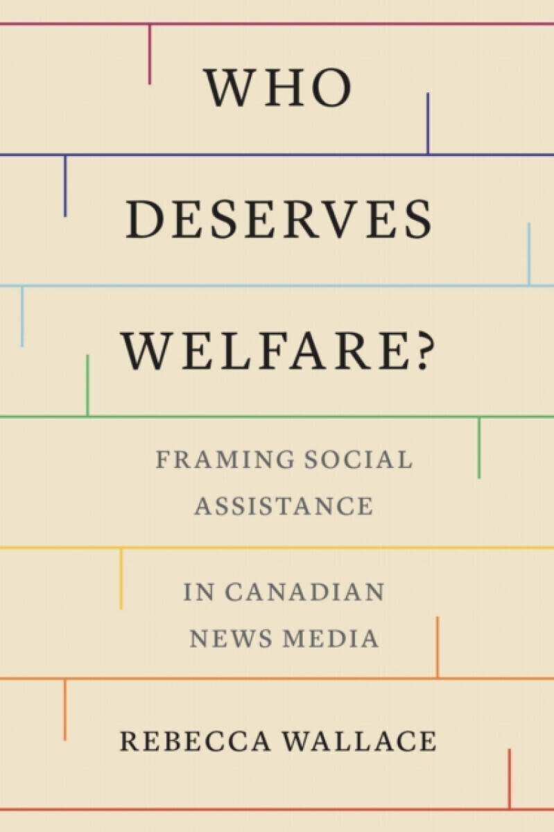 Who Deserves Welfare? - Rebecca Wallace