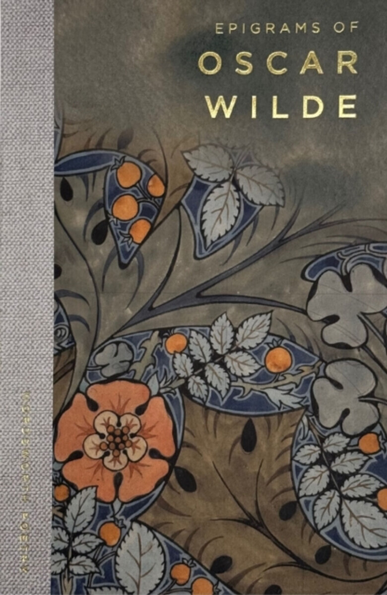 Epigrams of Oscar Wilde - Oscar Wilde