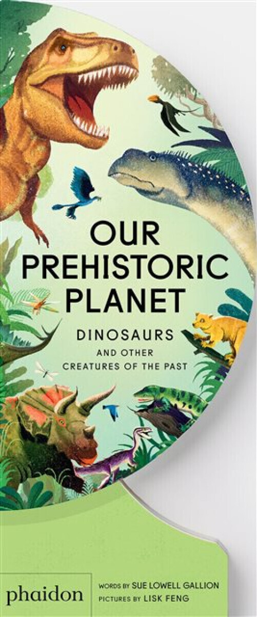 Our Prehistoric Planet - Sue Lowell Gallion