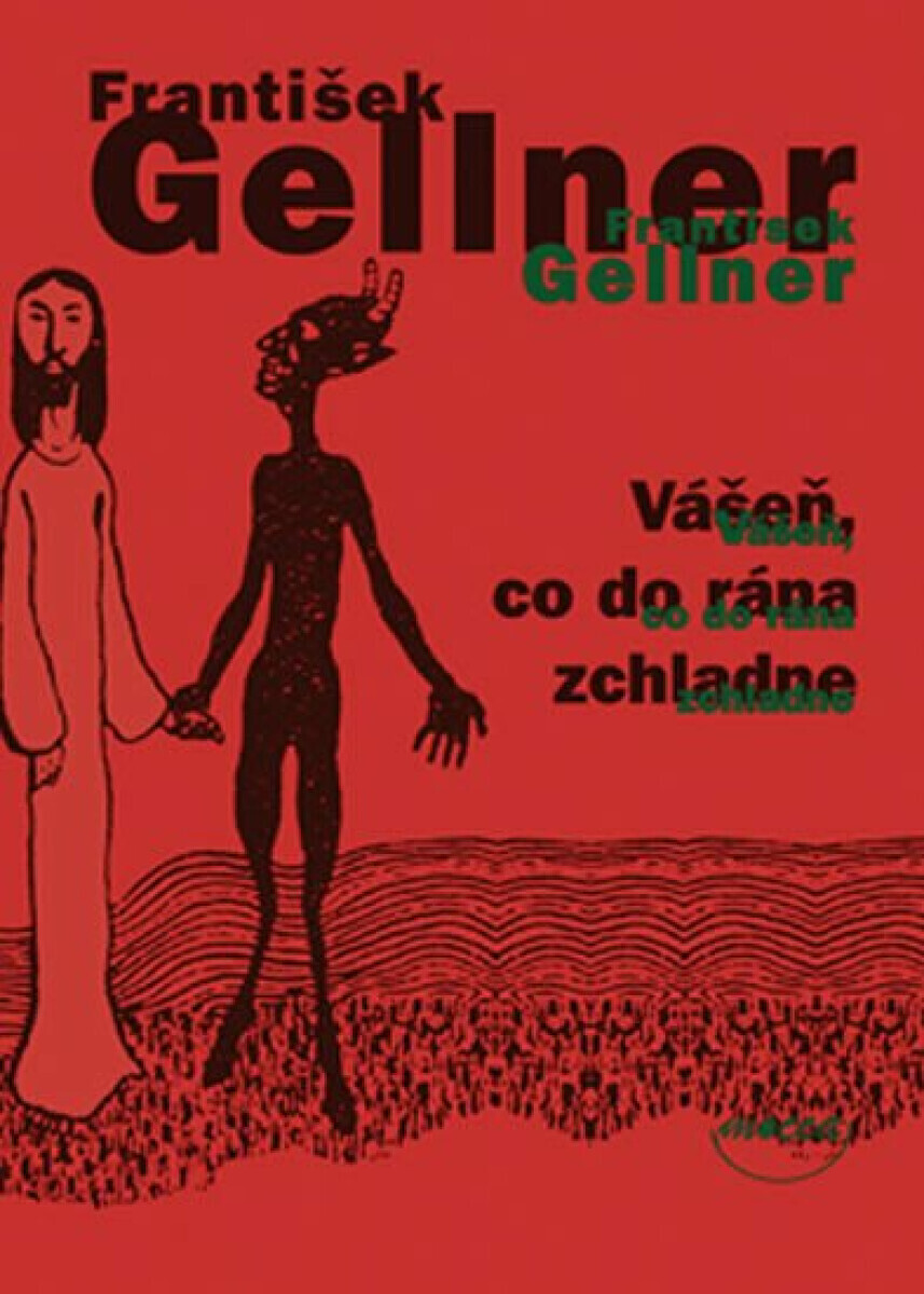 Vášeň, co do rána zchladne (poškozená) - František Gellner