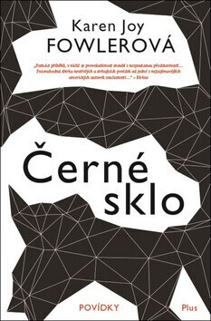 Černé sklo (poškozená) - Karen Joy Fowlerová