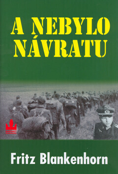 A nebylo návratu (poškozená) - Fritz Blankehorn