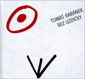 Bez uzdičky (poškozená) - Tomáš Baránek