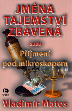 Jména tajemství zbavená 3. díl (poškozená) - Vladimír Mates