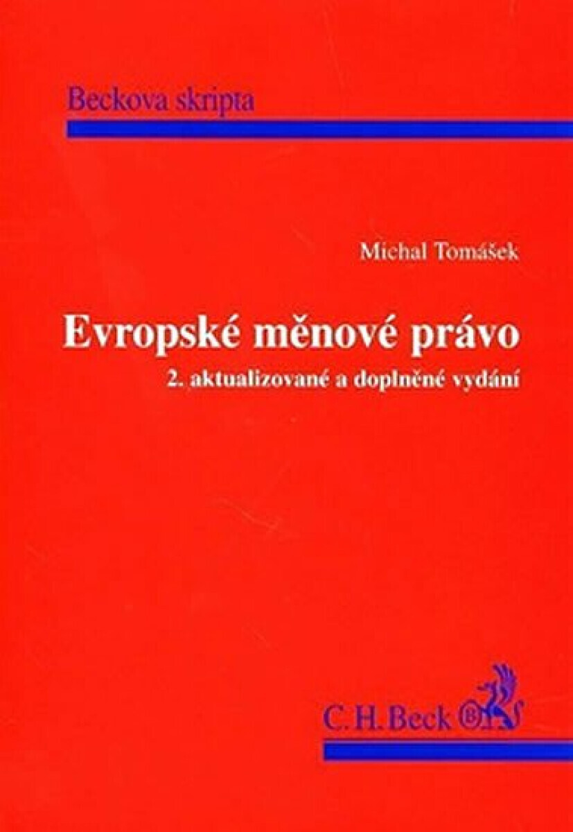 Evropské měnové právo 2. aktualizované a doplněné vydání (poškozená) - Michal Tomášek
