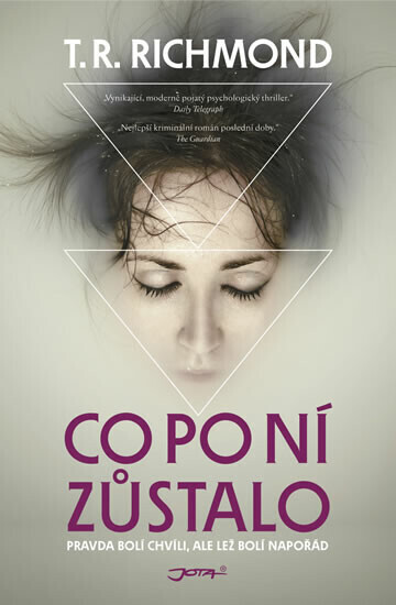 Co po ní zůstalo (poškozená) - Richmond T. R.