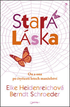 Stará láska (poškozená) - Elke Heidenreichová, Berndt Schroeder