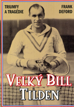 Velký Bill Tilden (poškozená) - Frank Deford