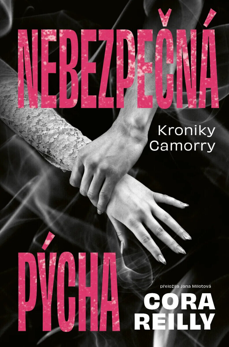 Nebezpečná pýcha - Cora Reilly