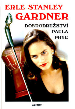 Dobrodružství Paula Prye (poškozená) - Erle Stanley Gardner