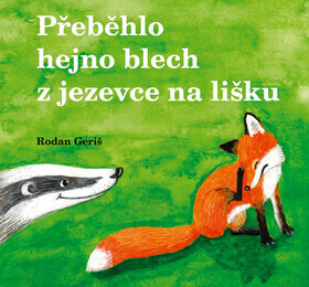 Přeběhlo hejno blech z jezevce na lišku (poškozená) - Rodan Geriš