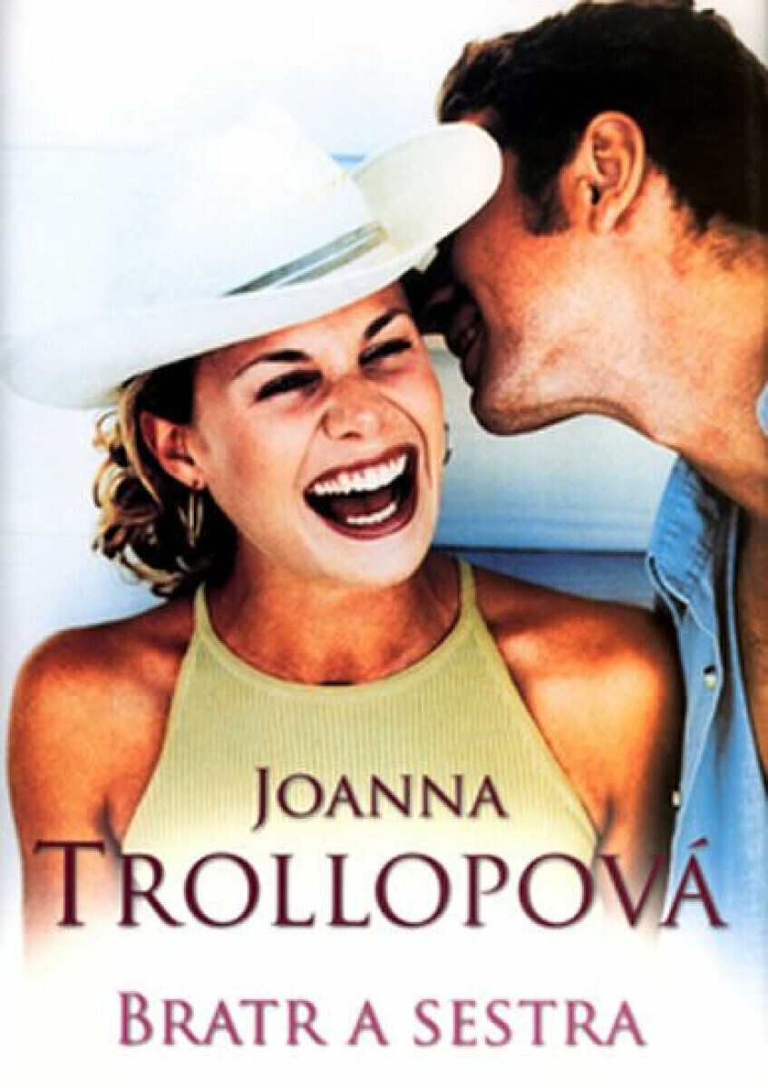 Bratr a sestra (poškozená) - Joanna Trollopeová