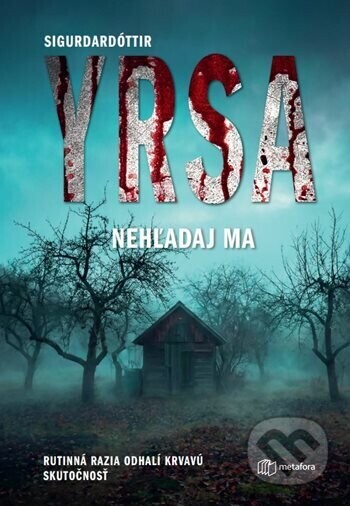 Nehľadaj ma - Yrsa Sigurdardóttir