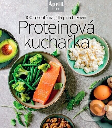 Proteinová kuchařka - BURDA Media 2000