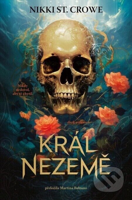 Král Nezemě - Nikki Crowe St